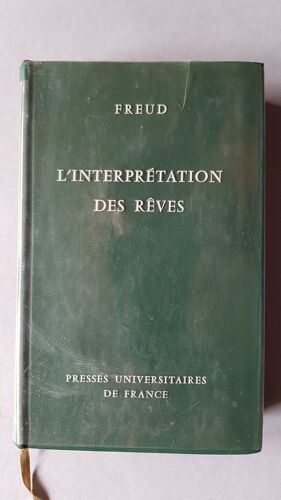 L Interprétation Des Rêves - Freud Puf 1967