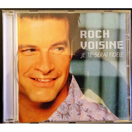 Roch Voisine Je Te Serai Fidèle Cd