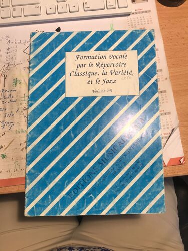 Formation Vocale Par Le Repertoire Classique, La Variete, Et Le Jazz. Volume 2d