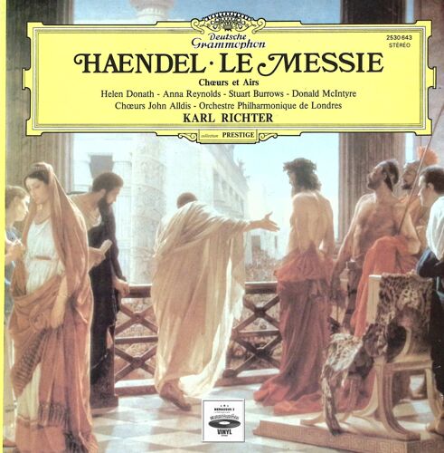 Helen Donath · Anna Reynolds · Stuart Burrows · Donald Mcintyre, John Alldis Choir · London Philharmonic Orchestra · Karl Richter – Messiah (Choruses And Arias) - Haendel - 1973