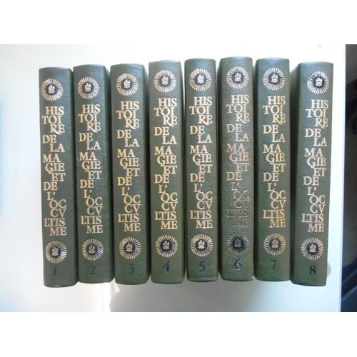 Histoire De La Magie De L Occultisme Et Des Rites Secrets En 8 Volumes