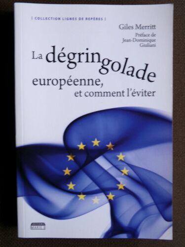 La Dégringolade Européenne Et Comment L'éviter / Giles Merritt / Isbn : 9791093576343