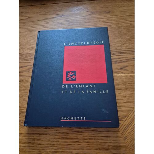 L'encyclopédie De L'enfant Et De La Famille Elever Eduquer Volume 2