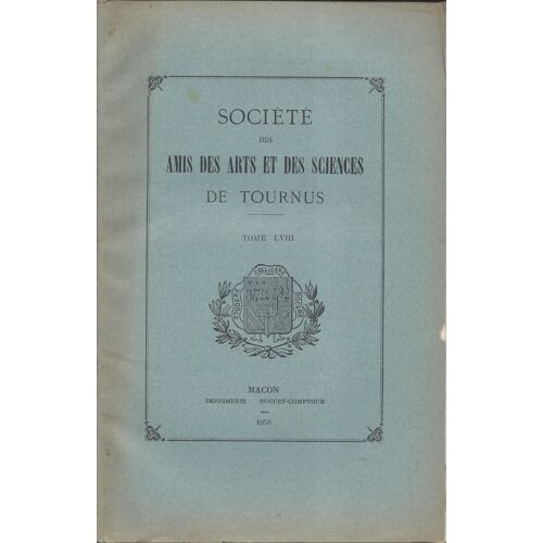 Amis Des Arts Et Des Sciences De Tournus - Tome Lviii - 1958