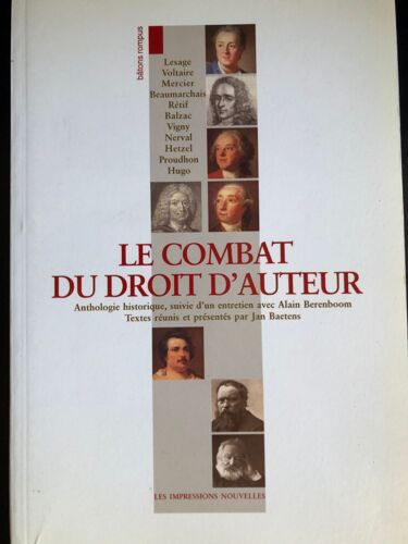 Le Combat Du Droit D'auteur - Anthologie Historique