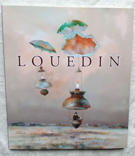 Bernard Louedin, Catalogue D'exposition, Galerie Vent Des Cimes - Grenoble, 2019