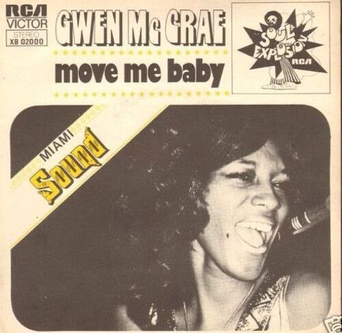 45t Vinyle 7' Gwen Mc Crae / Move Me Baby /He Don't Ever Lose Is Groove