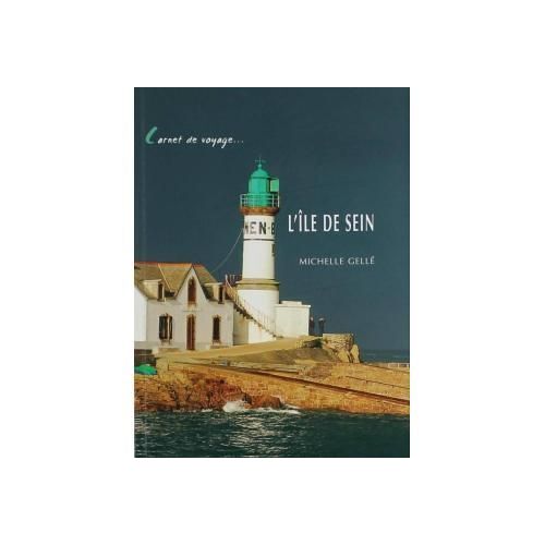 L'île De Sein - Carnet De Voyage