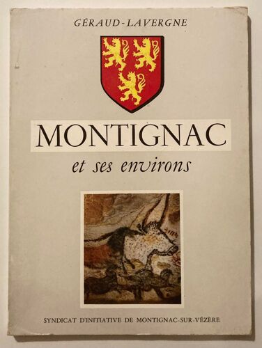 Montignac Et Ses Environs - Géraud Lavergne - Léo Magne