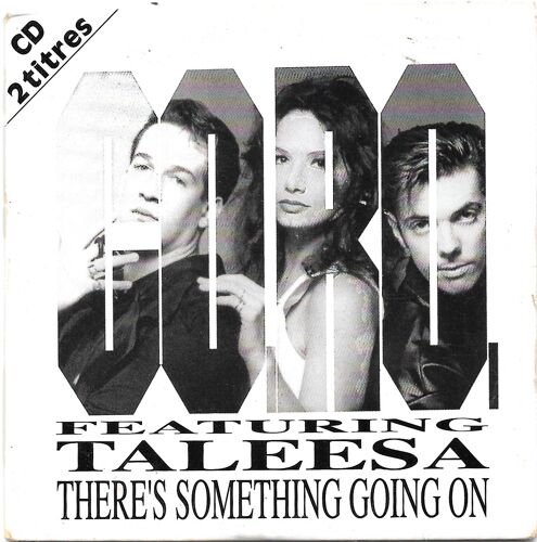 Coro Featuring Taleesa : There's Something Going On (Single Cut) / I Break Down And Cry (B.D. Mix) [Cd 2 Titres - 1993]