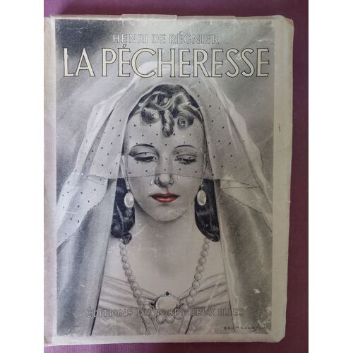 La Pécheresse, Henri De Régnier, Éditions Du Nord -Bruxelles