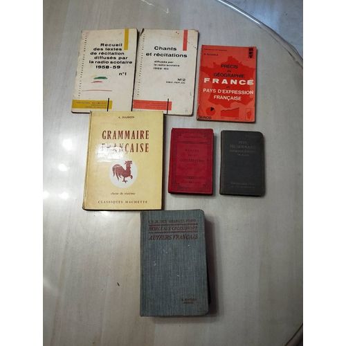 Livres Scolaires Très Anciens, Géographie, Récitations, Grammaire Et Auteurs Français