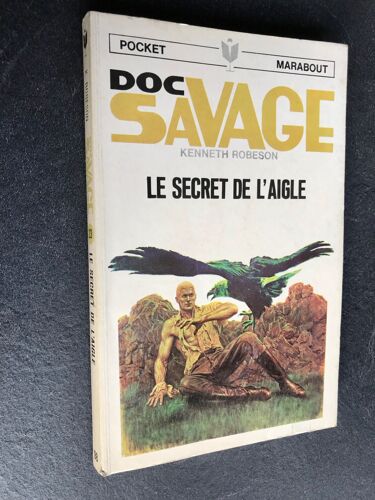Doc Savage N° 98 Le Secret De L’Aigle Kenneth Robeson Pocket Marabout, 1971