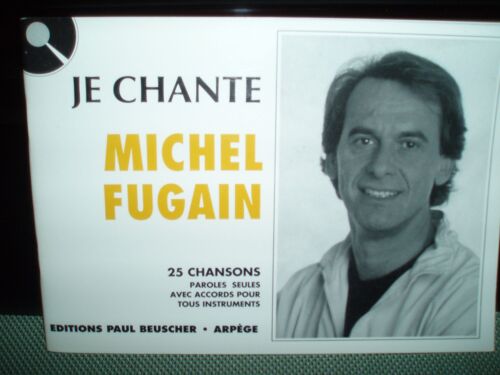 Michel Fugain / Je Chante / 25 Chansons .