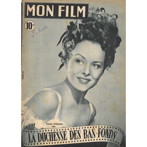 Mon Film N°79 - Paulette Goddard Dans "La Duchesse Des Bas-Fonds" / Gaby Sylvia / Dorothy Lamour (18/02/1948)