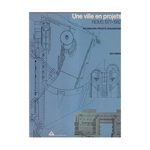 Une Ville En Projets : Recherches, Projets, Réalisations (Parcours) Broché – 1 Janvier 1984 De Guy Henry (Auteur)