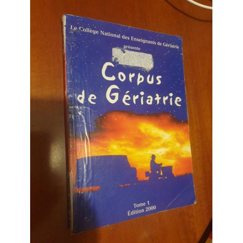 Corpus De Gériatrie - Tome 1, Édition 2000