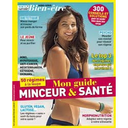 Tout Savoir Bien-Être 3 H Mon Guide Minceur Et Sante