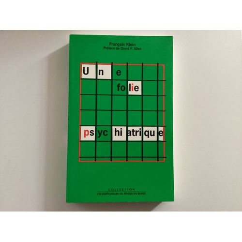 Une Folie Psychiatrique