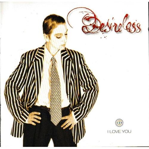 Desireless I Love You. Cd De 11 Titres. (P) 1994 Gopal. © Editions ®Alexis Pense A Moi Music Distribution Bmg France Made In France By Mpo Disque «1ère Edition» Cd Complet Limité Epuisé French Version