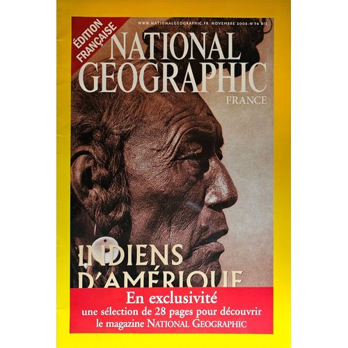 National Geographic France N° 74 Bis : Indiens D'amérique - Novembre 2005