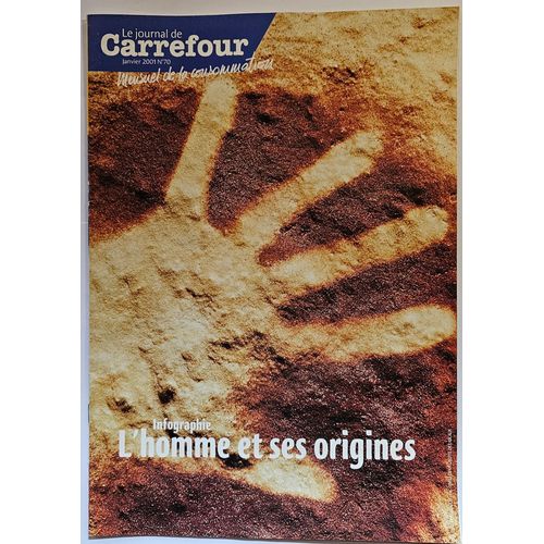 Le Journal De Carrefour N° 70, Janvier 2001 : Infographie, L'homme Et Ses Origines