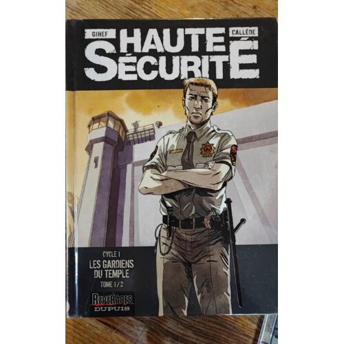 Haute Sécurité. 6 Tomes. Les Gardiens Du Temple 1 Et 2,Les Nouveaux Maîtres 1 Et 2, L'ombre D'ezekiel 1 Et 2 . 6 Bd.