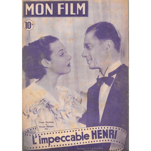 "Mon Film" N°117 / Claude Dauphin & Marcelle Derrien Dans "L'impeccable Henri" / Maurice Baquet / Marcelle Derrien (17/11/1948)