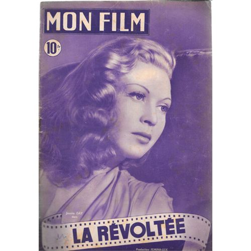 "Mon Film" N°125 - Josette Day Dans "La Révoltée" / Georges Guétary / Junie Astor (12/01/1949)