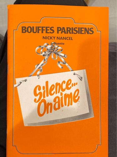 Programme De La Pièce »Silence…On S’Aime »Aux Bouffes Parisiens 1980