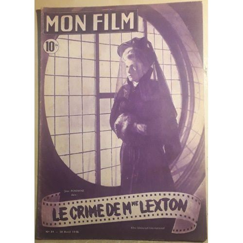 "Mon Film" N°89 - Joan Fontaine Dans "Le Crime De Mme Lexton" / Pierre Richard-Willm / Héléna Carter (28/04/1948)