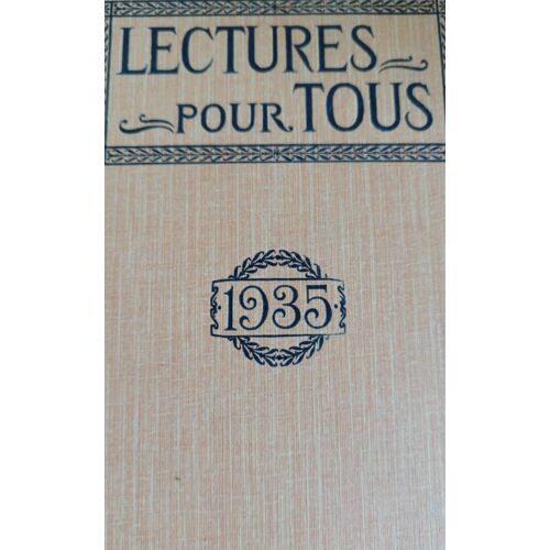 Lecture Pour Tous 1935- Hachette 79 Bard St Germain