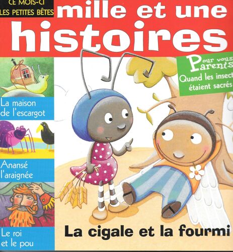 Mille Et Une Histoires N°31 : La Cigale Et La Fourmi / La Maison De L Escargot / Anansé L Araignée / Le Roi Et Le Pou (06/ 2002)