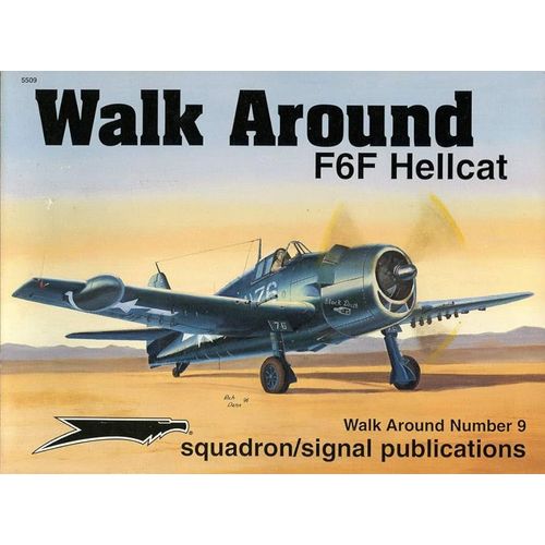 Squadron/Signal - Walk Around F6f Hellcat Aircraft Number 9