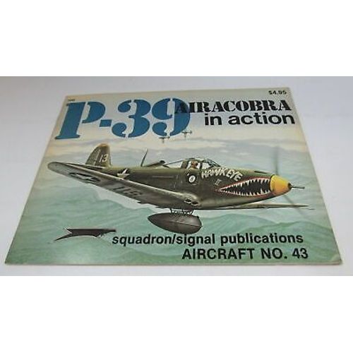 Squadron/Signal - P-39 Aircobra In Action Aircraft Number 43