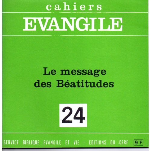 Cahiers Evangile N°24 - Le Message Des Béatitudes