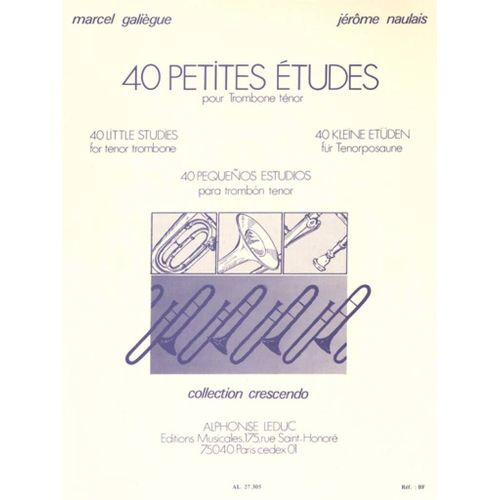 Marcel Galiègue - Jérôme Naulais : 40 Petites Études Pour Trombone Ténor - Alphonse Leduc
