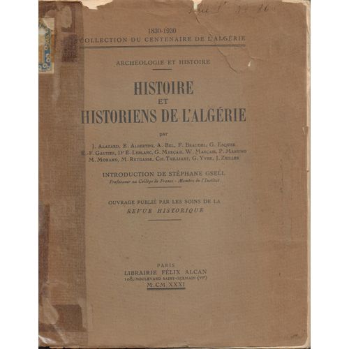 Histoire Et Historiens De L'algérie. Introduction De Stéphane Gsell