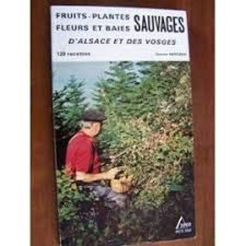 Fruits Plantes Fleurs Et Baie De Nos Régions -Jeanne Hertzog