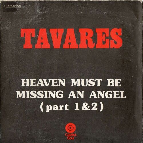 Tavares - Heaven Must Be Missing An Angel – Part 1 And 2 - 45 Tours - 1976