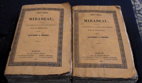 Lettres À Sophie - Oeuvres De Mirabeau Précédées D'une Notice Sur Sa Vie Et Ses Ouvrages, Par M. Merilhou