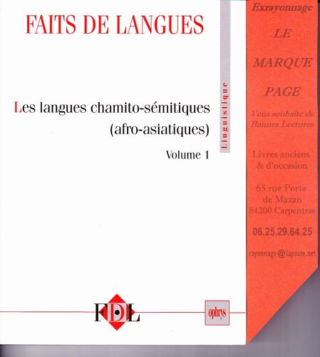 Faits De Langues N° 26 - Les Langues Chamito-Sémitiques (Afro-Asiatiques) - Volume 1