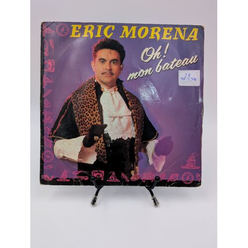 Vinyle 45 Tours Eric Morena : Oh ! Mon Bateau En Fourreau