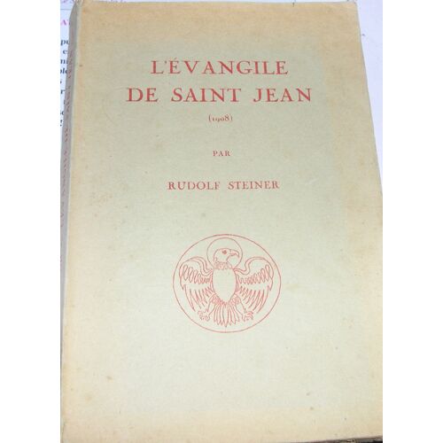 L'évangile De Saint-Jean - Douze Conférences De 1908