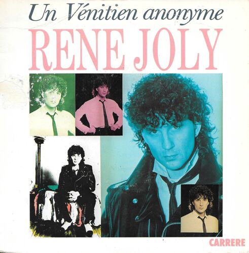 René Joly : Un Vénitien Anonyme / Et Même [Vinyle 45 Tours 7"] 1990