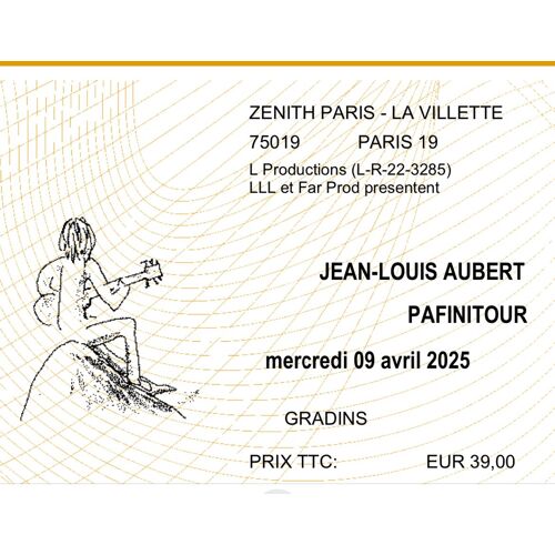 1 Billet Concert Pafinitour Jean Louis Aubert 9 Avril 2025 - Zenith Paris La Villette