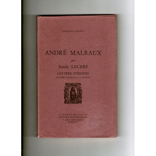 Lettres Inédites D'andré Malraux À L'auteur