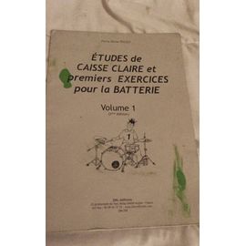 Études De Caisse Claire Et Premiers Exercices Pour La Batterie