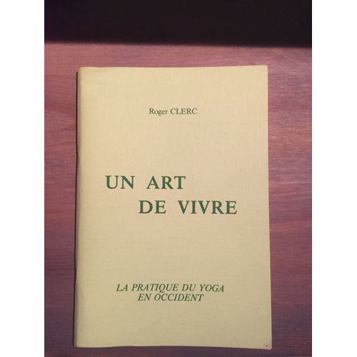 Un Art De Vivre La Pratique Du Yoga En Occident