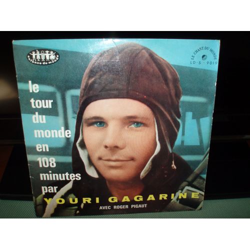 Le Tour Du Monde En 108 Minute Par Youri Gagarine.